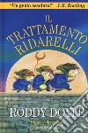 Il trattamento ridarelli. Nuova ediz. libro