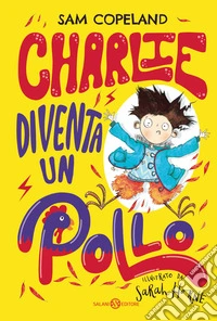 Charlie diventa un pollo