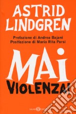 Mai violenza! libro