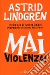 Mai violenza! libro