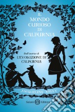 Il mondo curioso di Calpurnia libro