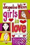 Girls in love. Tre ragazze tre. Vol. 1 libro di Wilson Jacqueline