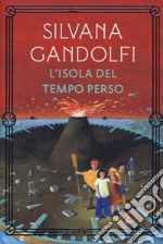 L'isola del tempo perso. Nuova ediz. libro