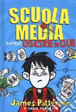 Scuola media. Fatemi uscire di qui! Nuova ediz. libro