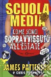 Scuola media. Come sono sopravvissuto all'estate libro