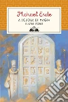 A scuola di magia. E altre storie. Nuova ediz. libro