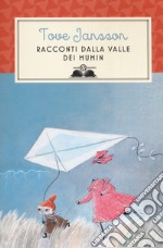 Racconti dalla valle dei Mumin. Nuova ediz. libro