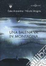 Una balena va in montagna libro