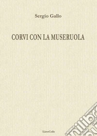 Corvi con la museruola