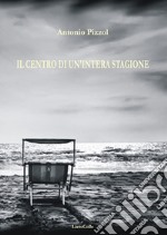 Il centro di un'intera stagione libro