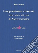 Rappresentazione manicomiale nella cultura letteraria del Novecento italiano libro