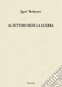 Al settimo mese la guerra