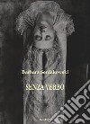 Senza verbo libro di Serdakowski Barbara