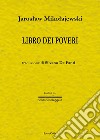 Libro dei poveri libro di Mikolajewski Jaroslaw