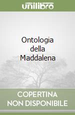 Ontologia della Maddalena libro