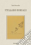 Stellario boreale libro di Novello Neil