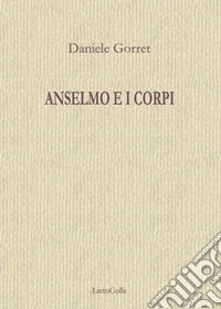 Anselmo e i corpi