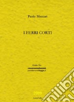 I ferri corti