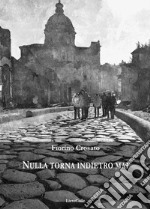 Nulla torna indietro mai libro