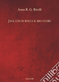 Jack con in bocca il mio cuore