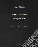 Fango nudo-Barro desnudo libro