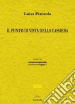 Il punto di vista della cassiera libro