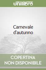 Carnevale d'autunno libro