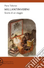 Millantinverni. Storia di un viaggio libro