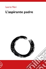 L'aspirante padre libro