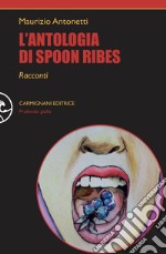 L'antologia di Spoon Ribes