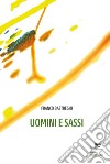 Uomini e sassi libro