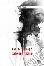 Cola fango dalle mie miserie libro