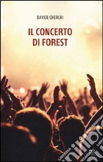 Il concerto di Forest libro