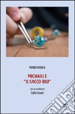 Michaili e «il sacco blu» libro