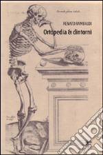 Ortopedia & dintorni