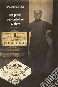 Leggenda del contadino soldato libro