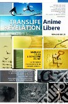 Translife revelation. Anime libere libro