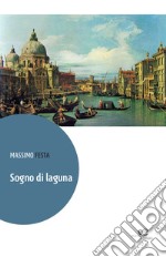 Sogno di laguna libro