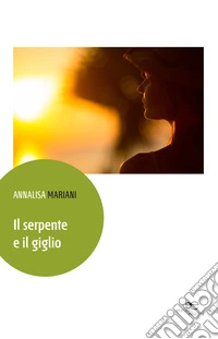 Il serpente e il giglio