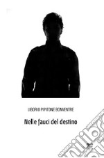 Nelle fauci del destino libro