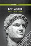 Tempi neroniani. Vol. 1: Il sogno di Clitennestra libro