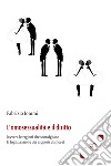 L'omosessualità e il diritto (ovvero le ragioni che sconsigliano la legalizzazione dei rapporti d'amore) libro di Iommi Fabrizio
