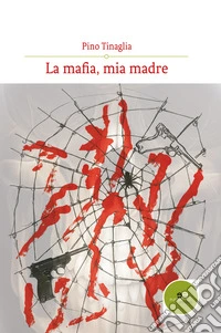 La mafia, mia madre libro