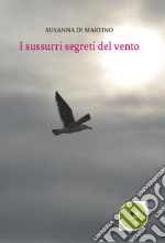 I sussurri segreti del vento libro