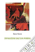 Divagazioni dall'uva marina libro