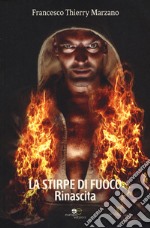 La stirpe di fuoco. Rinascita