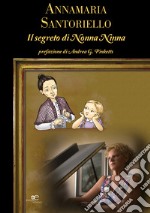 Il segreto di nonna Ninna libro