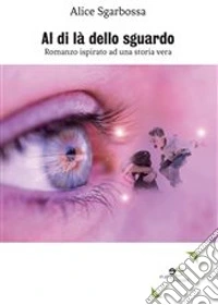 Al di là dello sguardo libro