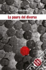 La paura del diverso libro