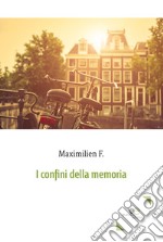 I confini della memoria libro